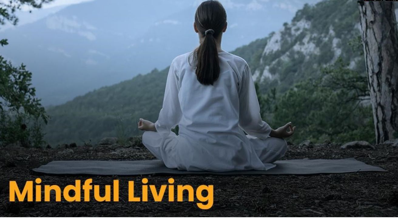 Mindful Living: The Secret to a Healthier & Happier Life